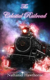 The Celestial Railroad