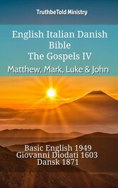 English Italian Danish Bible - The Gospels IV - Matthew, Mark, Luke & John