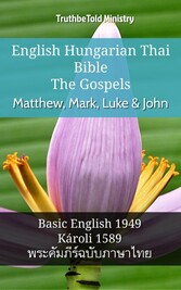 English Hungarian Thai Bible - The Gospels - Matthew, Mark, Luke & John