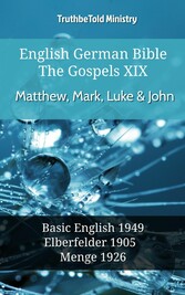 English German Bible - The Gospels XIX - Matthew, Mark, Luke & John