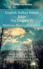 English Italian Polish Bible - The Gospels IV - Matthew, Mark, Luke & John