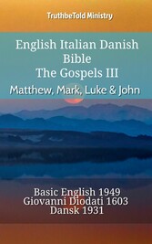 English Italian Danish Bible - The Gospels III - Matthew, Mark, Luke & John