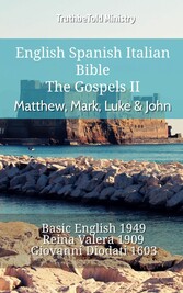 English Spanish Italian Bible - The Gospels II - Matthew, Mark, Luke & John