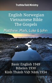 English Norwegian Vietnamese Bible - The Gospels - Matthew, Mark, Luke & John