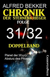 Folge 31/32 - Chronik der Sternenkrieger Doppelband