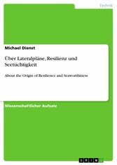 Über Lateralpläne, Resilienz und Seetüchtigkeit