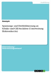 Spannungs- und Drehfeldmessung an Schuko- und CEE-Steckdose (Unterweisung Elektroniker/in)