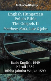 English Hungarian Polish Bible - The Gospels II - Matthew, Mark, Luke & John