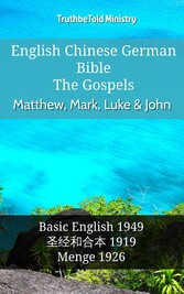 English Chinese German Bible - The Gospels - Matthew, Mark, Luke & John