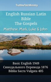 English Russian Latin Bible - The Gospels - Matthew, Mark, Luke & John