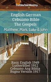 English German Cebuano Bible - The Gospels - Matthew, Mark, Luke & John