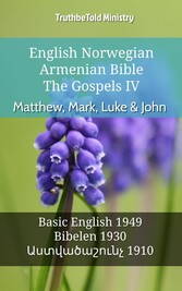 English Norwegian Armenian Bible - The Gospels - Matthew, Mark, Luke & John