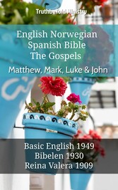 English Norwegian Spanish Bible - The Gospels - Matthew, Mark, Luke & John