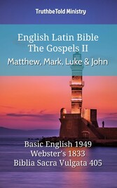 English Latin Bible - The Gospels II - Matthew, Mark, Luke and John