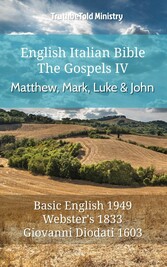 English Italian Bible - The Gospels IV - Matthew, Mark, Luke and John