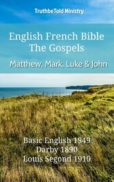 English French Bible - The Gospels - Matthew, Mark, Luke and John