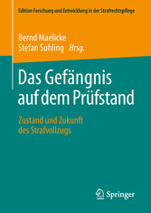 Das Gefängnis auf dem Prüfstand