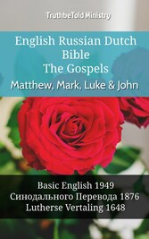 English Russian Dutch Bible - The Gospels II - Matthew, Mark, Luke & John