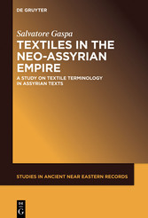 Textiles in the Neo-Assyrian Empire