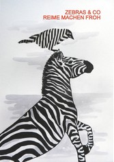 Zebras & Co. Reime machen froh