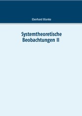 Systemtheoretische Beobachtungen II