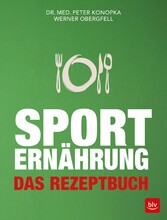 Sporternährung - Das Rezeptbuch