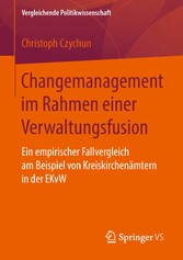 Changemanagement im Rahmen einer Verwaltungsfusion