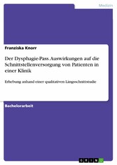 Der Dysphagie-Pass. Auswirkungen auf die Schnittstellenversorgung von Patienten in einer Klinik