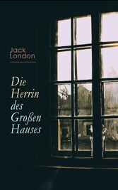 Die Herrin des Großen Hauses