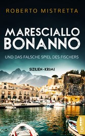 Maresciallo Bonanno und das falsche Spiel des Fischers