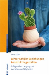 Lehrer-Schüler-Beziehungen konstruktiv gestalten