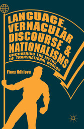 Language, Vernacular Discourse and Nationalisms