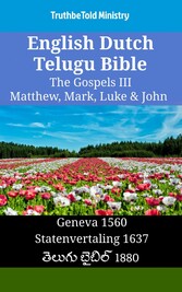 English Dutch Telugu Bible - The Gospels III - Matthew, Mark, Luke & John