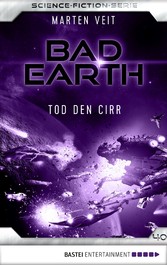 Bad Earth 40 - Science-Fiction-Serie