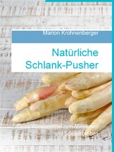 Natürliche Schlank-Pusher