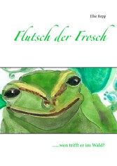 Flutsch der Frosch