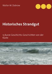 Historisches Strandgut