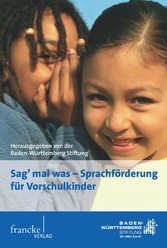 'Sag' mal was' - Sprachförderung für Vorschulkinder