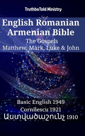 English Romanian Armenian Bible - The Gospels - Matthew, Mark, Luke & John