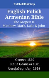 English Polish Armenian Bible - The Gospels III - Matthew, Mark, Luke & John