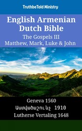 English Armenian Dutch Bible - The Gospels III - Matthew, Mark, Luke & John