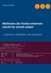 Methoden der Hacker erkennen. Schritt für Schritt erklärt