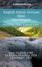 English Italian German Bible - The Gospels - Matthew, Mark, Luke & John