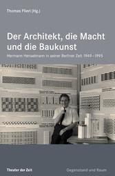 Der Architekt, die Macht und die Baukunst