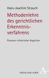 Methodenlehre des gerichtlichen Erkenntnisverfahrens