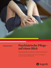 Psychiatrische Pflege - auf einen Blick