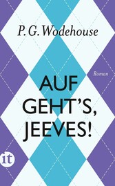 Auf geht's, Jeeves!