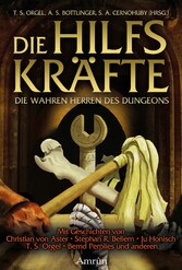 Die Hilfskräfte - Die wahren Herren des Dungeons