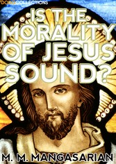 Is the Morality of Jesus Sound?