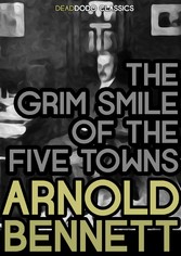 The Grim Smile of the Five Towns